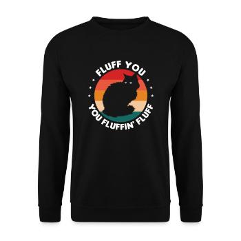 Fluff You You Fluffin' Fluff | Cat love - Unisex Sweatshirt - black - Front - Alina (178cm) & Michal (187cm)
