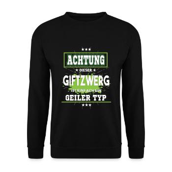 Giftzwerg ist einfach nur ein geiler Typ - Unisex Pullover - Schwarz - Vorne - Alina (178cm) & Michal (187cm)