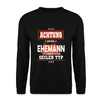 Ehemann ist einfach nur ein geiler Typ - Unisex Pullover - Schwarz - Vorne - Alina (178cm) & Michal (187cm)