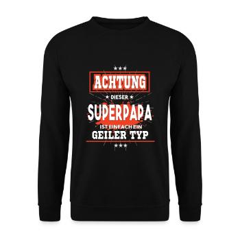 Superpapa ist einfach nur ein geiler Typ - Unisex Pullover - Schwarz - Vorne - Alina (178cm) & Michal (187cm)