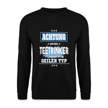 Teetrinker ist einfach nur ein geiler Typ - Unisex Pullover - Schwarz - Vorne - Alina (178cm) & Michal (187cm)