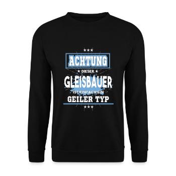 Gleisbauer ist einfach ein geiler Typ T-Shirt - Unisex Pullover - Schwarz - Vorne - Alina (178cm) & Michal (187cm)