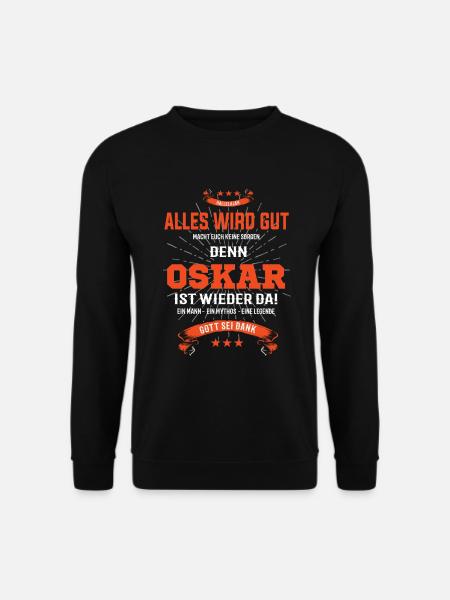 Alles wird gut denn Oskar Ist da T-Shirt - Unisex Pullover - Schwarz