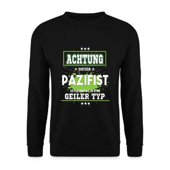 Pazifist ist einfach ein geiler Typ T-Shirt - Unisex Pullover - Schwarz - Vorne - Alina (178cm) & Michal (187cm)