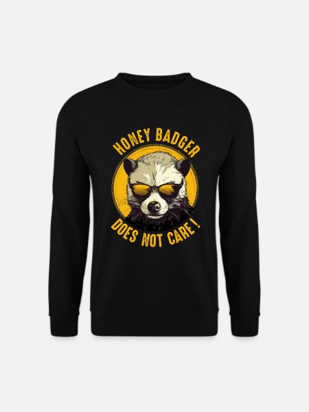 Honigdachs kümmert sich nicht darum - Unisex Pullover - Schwarz