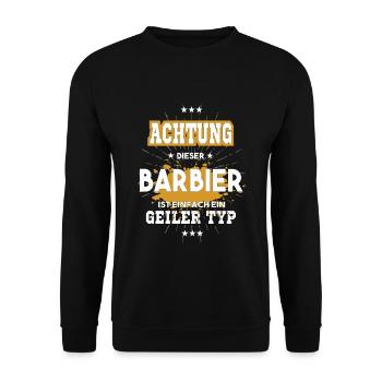 Barbier, einfach nur ein geiler Typ - Unisex Pullover - Schwarz - Vorne - Alina (178cm) & Michal (187cm)