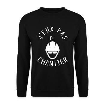 J Peux Pas j ai Chantier - Sweat-shirt Unisexe - noir - Devant - Alina (178cm) & Michal (187cm)
