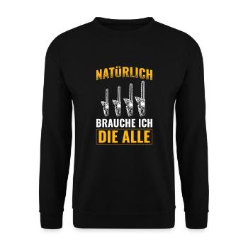 Natürlich Brauche Ich Alle Holz Holzfäller - Unisex Pullover - Schwarz - Vorne - Alina (178cm) & Michal (187cm)