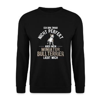 Nicht Perfekt Miniatur Bullterrier Liebt Mich - Unisex Pullover - Schwarz - Vorne - Alina (178cm) & Michal (187cm)