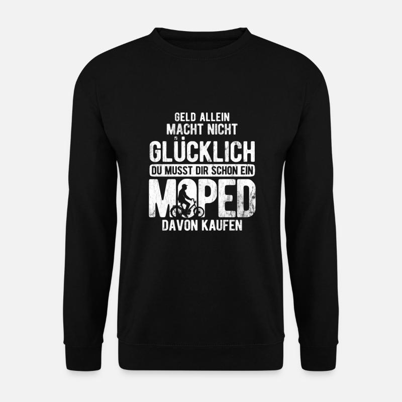 Musst Dir Ein Moped Kaufen Mofa Moped - Unisex Pullover - Schwarz