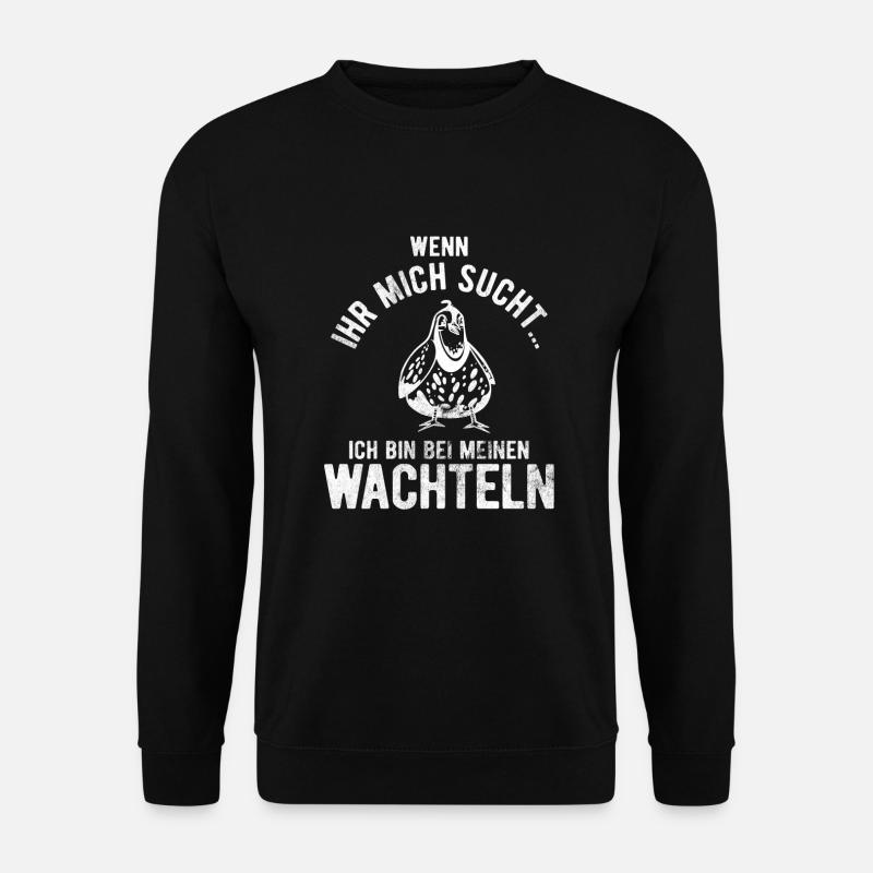 Wachtel Geschenkidee Wachteln - Unisex Pullover - Schwarz