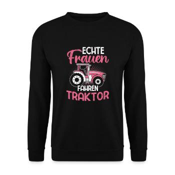 Echte Frauen Fahren Trecker Bauer Landwirt Traktor - Unisex Pullover - Schwarz - Vorne - Alina (178cm) & Michal (187cm)