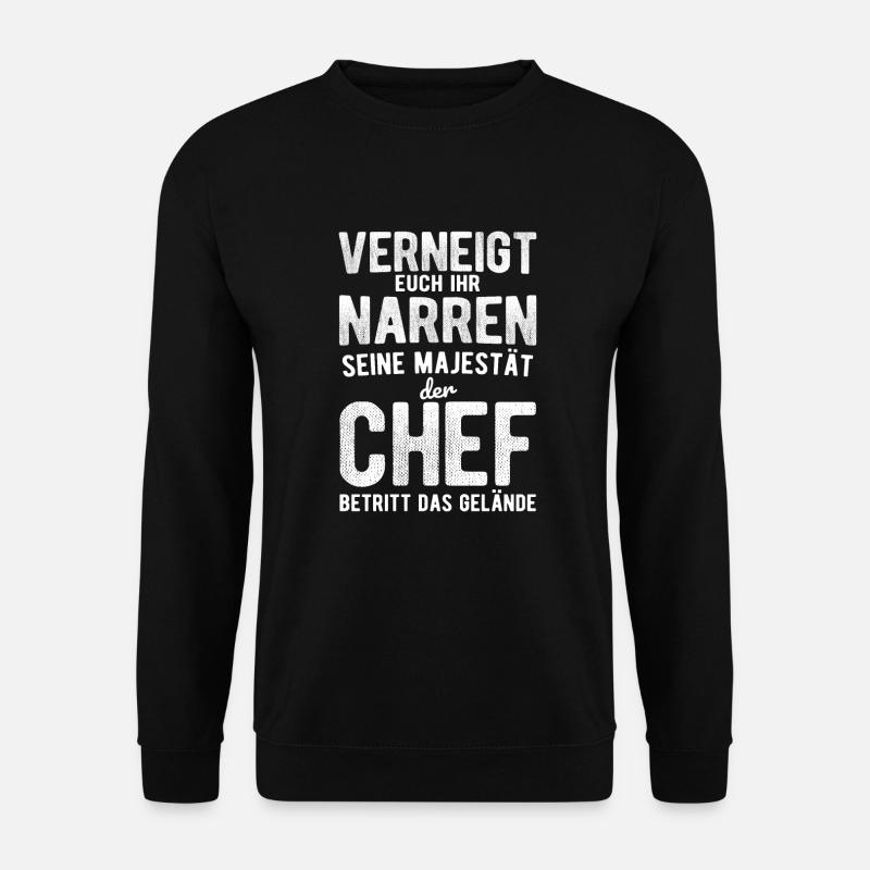 Chef Spruch - Unisex Pullover - Schwarz