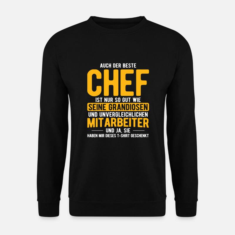 Chef Geschenk Spruch - Unisex Pullover - Schwarz