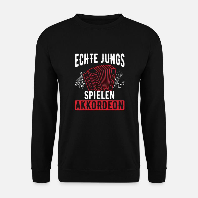 Echte Jungs Spielen Akkordeon Steirische Akkordeon - Unisex Pullover - Schwarz