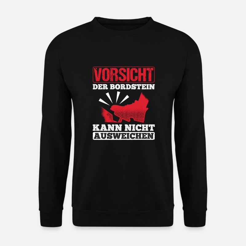 Der Bordstein Kann Nicht Ausweichen Fahrschule - Unisex Pullover - Schwarz