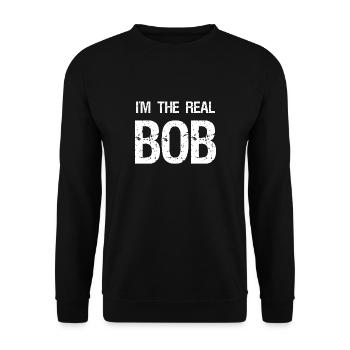 I am the real bob - Unisex Sweatshirt - black - Front - Alina (178cm) & Michal (187cm)