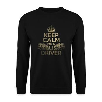Keep Calm I'm a Bus Driver - Unisex Pullover - Schwarz - Vorne - Alina (178cm) & Michal (187cm)