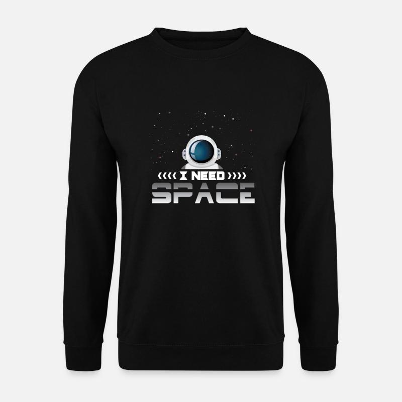 Astronaut I need space - Unisex Sweatshirt - black