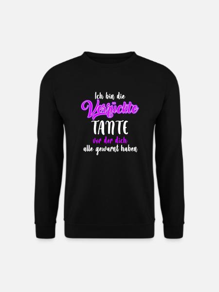 Ich bin die verrückte Tante - Unisex Pullover - Schwarz