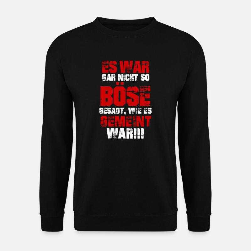 It was not so bad - Unisex Sweatshirt - black