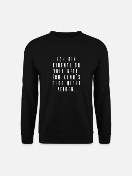 Ich bin eigentlich voll nett... - Unisex Pullover - Schwarz