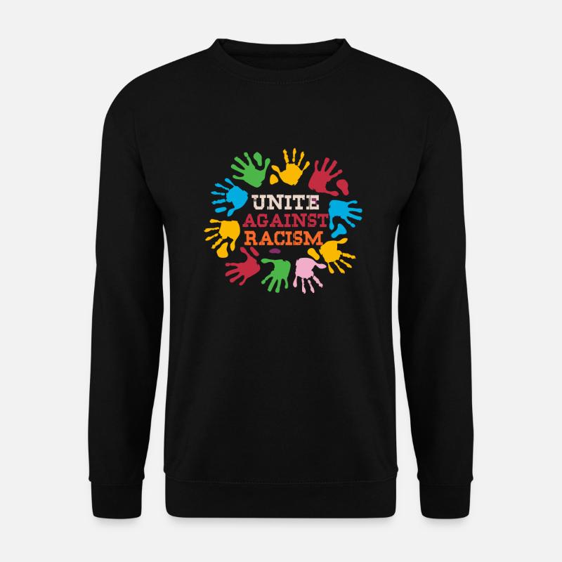 Anti Racism - Unisex Sweatshirt - black