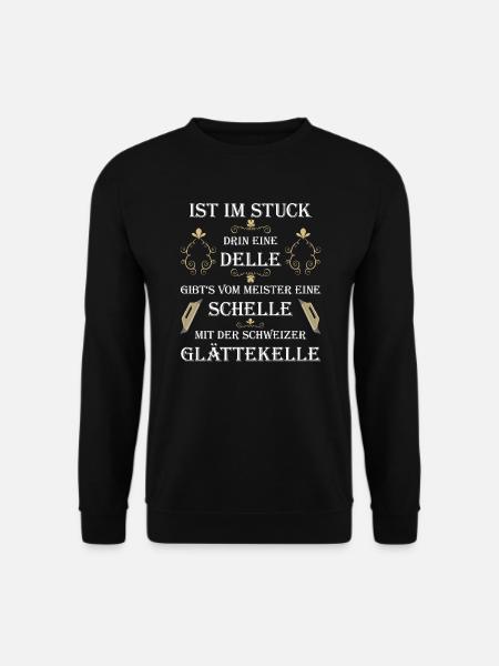 Stuckateur Gipser lustiges Spruch Design - Unisex Pullover - Schwarz