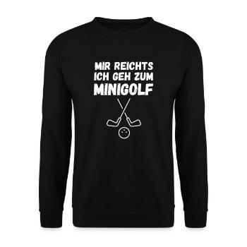 Mir reichts ich geh zum Minigolf Spruch Motiv - Unisex Pullover - Schwarz - Vorne - Alina (178cm) & Michal (187cm)
