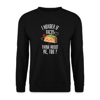 Je me demande si les tacos pensent à moi aussi - Sweat-shirt Unisexe - noir - Devant - Alina (178cm) & Michal (187cm)