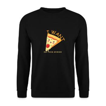 Je veux pizza pas votre opinion - Sweat-shirt Unisexe - noir - Devant - Alina (178cm) & Michal (187cm)
