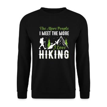 Je mehr Leute Ich treffe desto mehr Liebe Ich das - Unisex Pullover - Schwarz - Vorne - Alina (178cm) & Michal (187cm)