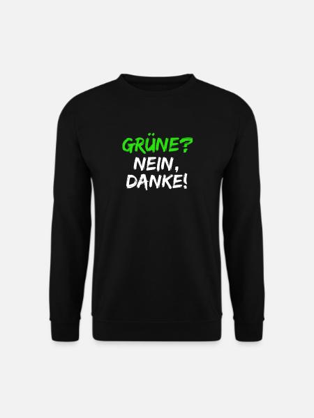 Grün? Nein Danke! Anti Grüne Anti Bearbock - Unisex Pullover - Schwarz