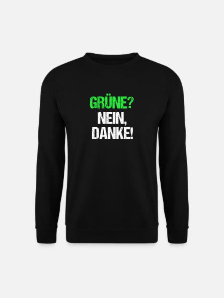 Grün? Nein Danke! Anti Grüne Anti Bearbock - Unisex Pullover - Schwarz