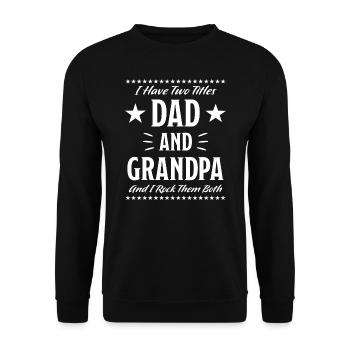 Papa Grand-père Drôle de sort Père grand-père cadeau - Sweat-shirt Unisexe - noir - Devant - Alina (178cm) & Michal (187cm)
