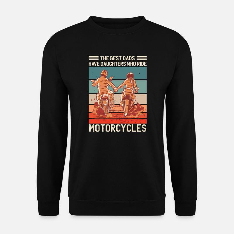 Beste Väter haben Töchter, die Motorräder fahren - Unisex Pullover - Schwarz