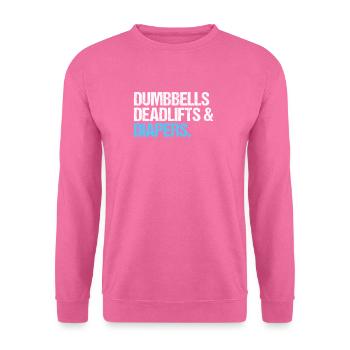 Dumbbells Deadlifts and Diapers Funny Gym - Unisex Pullover - Pink - Vorne