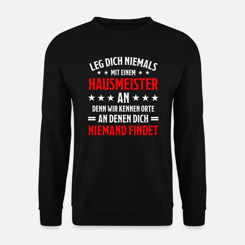 Hausmeister Lustiger Spruch Handwerker Geschenk - Unisex Pullover - Schwarz