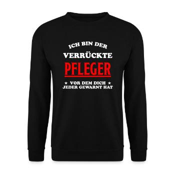 Pfleger Pflege Fun Lustiger Spruch Krank Geschenk - Unisex Pullover - Schwarz - Vorne - Alina (178cm) & Michal (187cm)