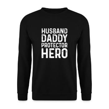 Mens Husband Daddy Protector Hero Father - Unisex Sweatshirt - black - Front - Alina (178cm) & Michal (187cm)