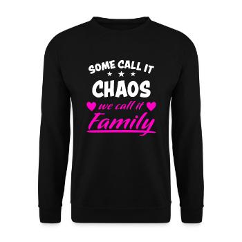 Chaos Witzig Familie Lustiger Spruch Cool Geschenk - Unisex Pullover - Schwarz - Vorne - Alina (178cm) & Michal (187cm)