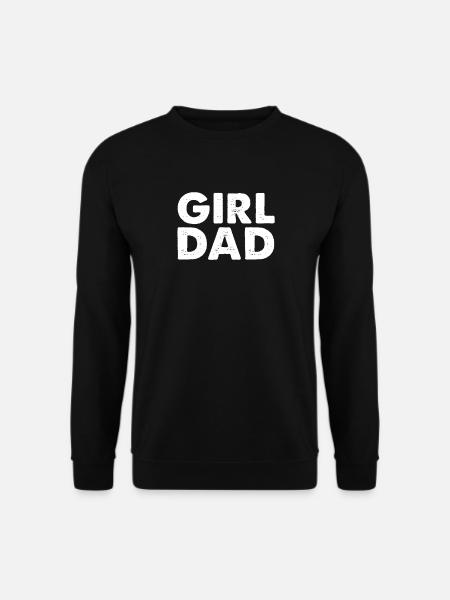 Girl Dad Shirt Fathers Day Geschenkidee - Unisex Pullover - Schwarz
