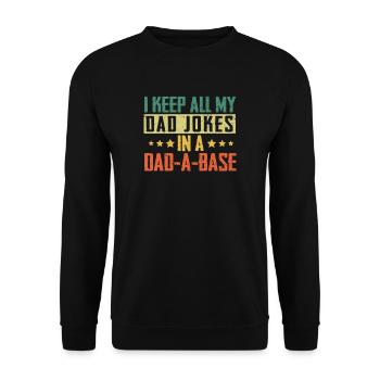 I Keep All My Dad Jokes In A Dad-A-Base Vintage - Unisex Sweatshirt - black - Front - Alina (178cm) & Michal (187cm)