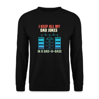 I Keep All My Dad Jokes In A Dad-A-Base Vintage - Unisex Sweatshirt - black - Front - Alina (178cm) & Michal (187cm)