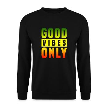Good Vibes Only Rasta Reggae Roots - Unisex Pullover - Schwarz - Vorne - Alina (178cm) & Michal (187cm)