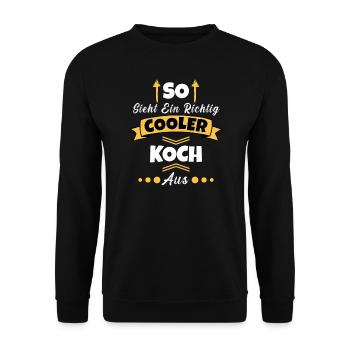 So Sieht Ein Richtig Cooler Koch aus Kochen - Unisex Pullover - Schwarz - Vorne - Alina (178cm) & Michal (187cm)