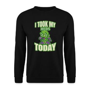 I Took My Meds Today - Unisex Pullover - Schwarz - Vorne - Alina (178cm) & Michal (187cm)
