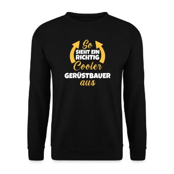 So Sieht Ein Richtig Cooler Gerüstbauer aus - Unisex Sweatshirt - black - Front - Alina (178cm) & Michal (187cm)