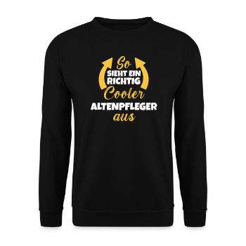 So Sieht Ein Richtig Cooler Altenpfleger aus - Unisex Pullover - Schwarz - Vorne - Alina (178cm) & Michal (187cm)