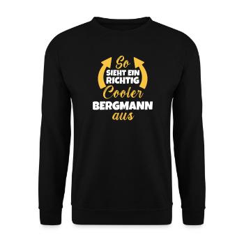 So Sieht Ein Richtig Cooler Bergmann aus - Unisex Pullover - Schwarz - Vorne - Alina (178cm) & Michal (187cm)